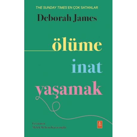 Ölüme İnat Yaşamak