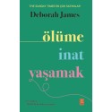 Ölüme İnat Yaşamak