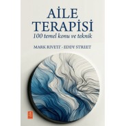 Aile Terapisi 100 Temel Konu ve Teknik