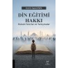 Din Eğitimi Hakkı Hukukî Sınırlar ve Tartışmalar