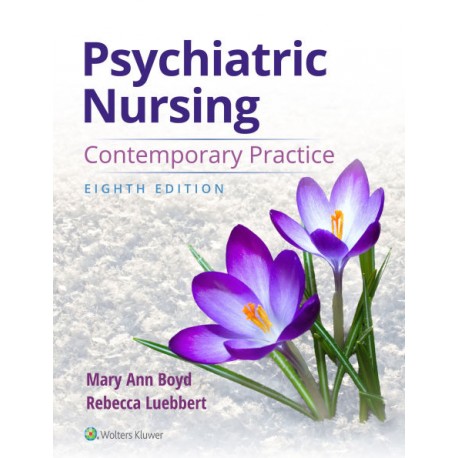 Psychiatric Nursing: Contemporary Practice, 8th Edition