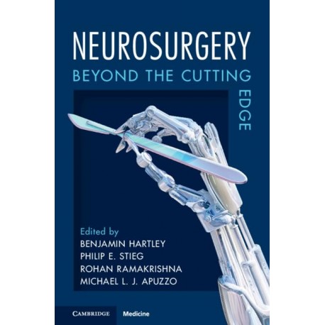 Neurosurgery: Beyond the Cutting Edge