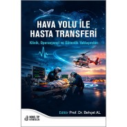 Hava Yolu ile Hasta Transferi Klinik, Operasyonel ve Güvenlik Yaklaşımları