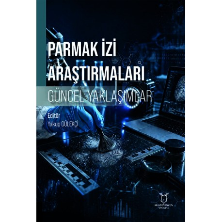 Parmak İzi Araştırmaları: Güncel Yaklaşımlar