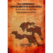 124-A Numaralı AYNTÂB ŞER’İYYE (KADI) SİCİLİ (H. 1176-1173 / M. 1762-1764) Transkripsiyon ve Dizin