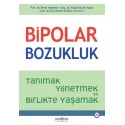 Bipolar Bozukluk Tanımak, Yönetmek ve Birlikte Yaşamak