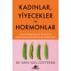 Kadınlar, Yiyecekler ve Hormonlar