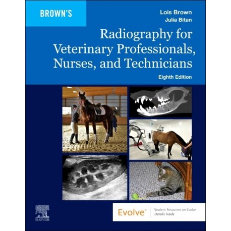 Radiography for Veterinary Professionals, Nurses, and Technicians, 8th Edition