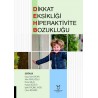 Dikkat Eksikliği Hiperaktivite Bozukluğu