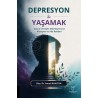 Depresyon ile Yaşamak Çocuk ve Ergen Depresyonuna Klinisyen ve Aile Rehberi