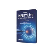 Güncel İnfertilite ve Yardımcı Üreme Teknikleri