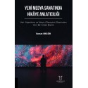 YENİ MEDYA SANATINDA HİKÂYE ANLATICILIĞI Veri, Algoritma ve İzleyici Deneyimi Üzerinden Yeni Bir Anlatım Biçimit