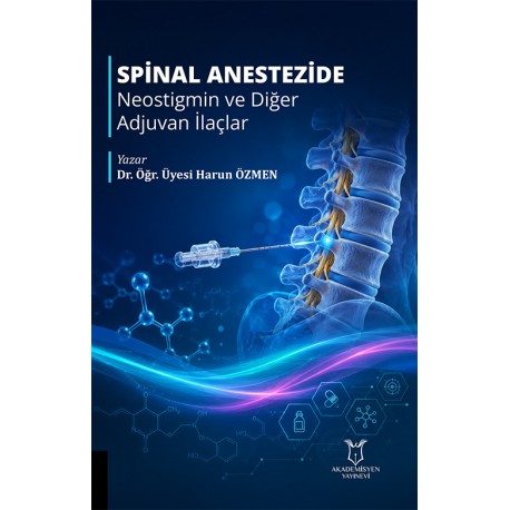 Spinal Anestezide Neostigmin ve Diğer Adjuvan İlaçlar