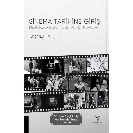 Sinema Tarihine Giriş Büyük Estetik Ekoller, Tarzlar, Akımlar, Hareketler