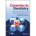 Ceramics in Dentistry: Materials, Manufacturing, and Clinical Applications