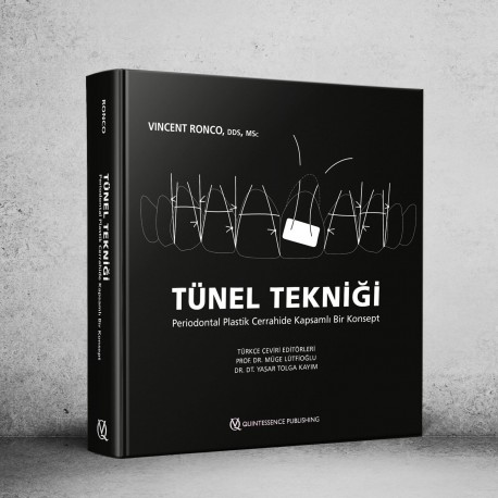 TÜNEL TEKNİĞİ Periodontal Plastik Cerrahide Kapsamlı Bir Konsept