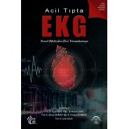 Acil Tıpta EKG: Temel İlkelerden İleri Yorumlamaya