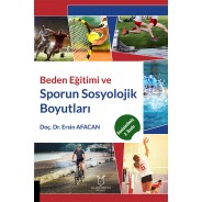 Beden Eğitimi Ve Sporun Sosyolojik Boyutları
