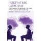Psikiyatrik Görüşme Psikiyatrik Görüşme Üzerine Uygulamalı Bir Klavuz
