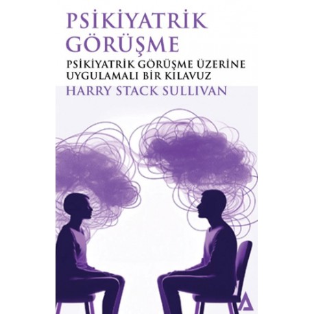 Psikiyatrik Görüşme Psikiyatrik Görüşme Üzerine Uygulamalı Bir Klavuz