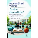 Beden Eğitimi ve Spor Neden Önemlidir? Kültür, Tutum ve Okula Aidiyet Üzerine bir Yolculuk