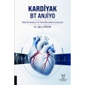 KARDİYAK BT ANJİYO Pratik Analiz ve Raporlama Kılavuzu