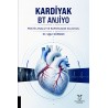KARDİYAK BT ANJİYO Pratik Analiz ve Raporlama Kılavuzu