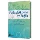 Fiziksel Aktivite ve Sağlık