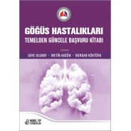 Göğüs Hastalıkları Temelden Güncele Başvuru Kitabı