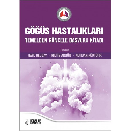 Göğüs Hastalıkları Temelden Güncele Başvuru Kitabı