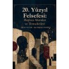 20.Yüzyıl Felsefesi: Başlıca Akımlar ve Temsilcileri
