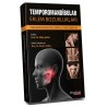 Temporomandibular Eklem Bozuklukları Tanıdan Tedaviye Güncel Yaklaşımlar