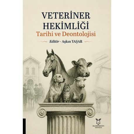Veteriner Hekimliği Tarihi ve Deontolojisi
