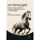 AT FİZYOLOJİSİ Atçılık ve Antrenörlüğü ile Veteriner Bilimleri için Temel Fizyolojik Bilgiler