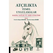 Atçılıkta Temel Uygulamalar Bakım, Sağlık ve Ahır Yönetimi