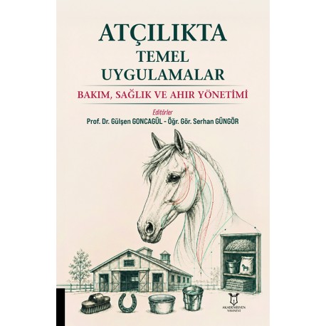 Atçılıkta Temel Uygulamalar Bakım, Sağlık ve Ahır Yönetimi