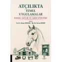 Atçılıkta Temel Uygulamalar Bakım, Sağlık ve Ahır Yönetimi