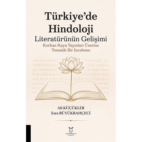 Türkiye’de Hindoloji Literatürünün Gelişimi Korhan Kaya Yayınları Üzerine Tematik Bir İnceleme