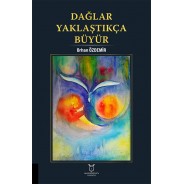Dağlar Yaklaştıkça Büyür