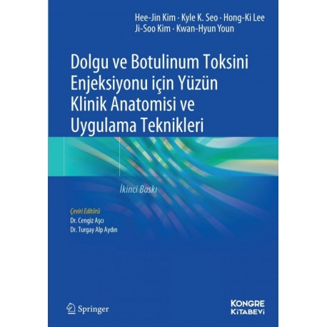 Dolgu ve Botulinum Toksini Enjeksiyonu İçin Yüzün Klinik Anatomisi ve Uygulama Teknikleri