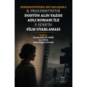 Komparatistiksel Bir Yaklaşımla B. Frischmuth’un Dostun Alın Yazısı Adlı Romanı İle F. Eder’in Film Uyarlaması