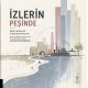 İzlerin Peşinde Kent, Mekân ve Etkileşim Rotaları