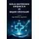 Sağlık Sektöründe Girişimcilik ve Başarı Hikayeleri