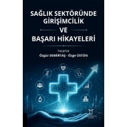 Sağlık Sektöründe Girişimcilik ve Başarı Hikayeleri