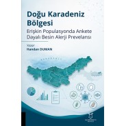 Doğu Karadeniz Bölgesi Erişkin Populasyonda Ankete Dayalı Besin Alerji Prevelansı