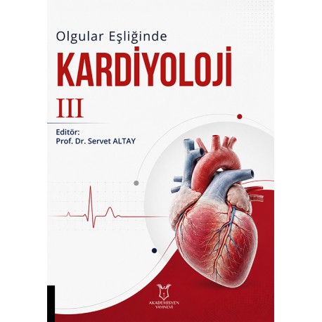 Olgular Eşliğinde Kardiyoloji III