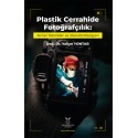 Plastik Cerrahide Fotoğrafçılık: Temel Teknikler ve Standardizasyon