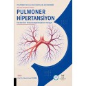 Pulmoner Hipertansiyon - Tanıdan İleri Tedaviye Multidisipliner Yaklaşım