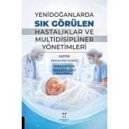 Yenidoğanlarda Sık Görülen Hastalıklar ve Multidisipliner Yönetimleri