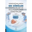 Yenidoğanlarda Sık Görülen Hastalıklar ve Multidisipliner Yönetimleri